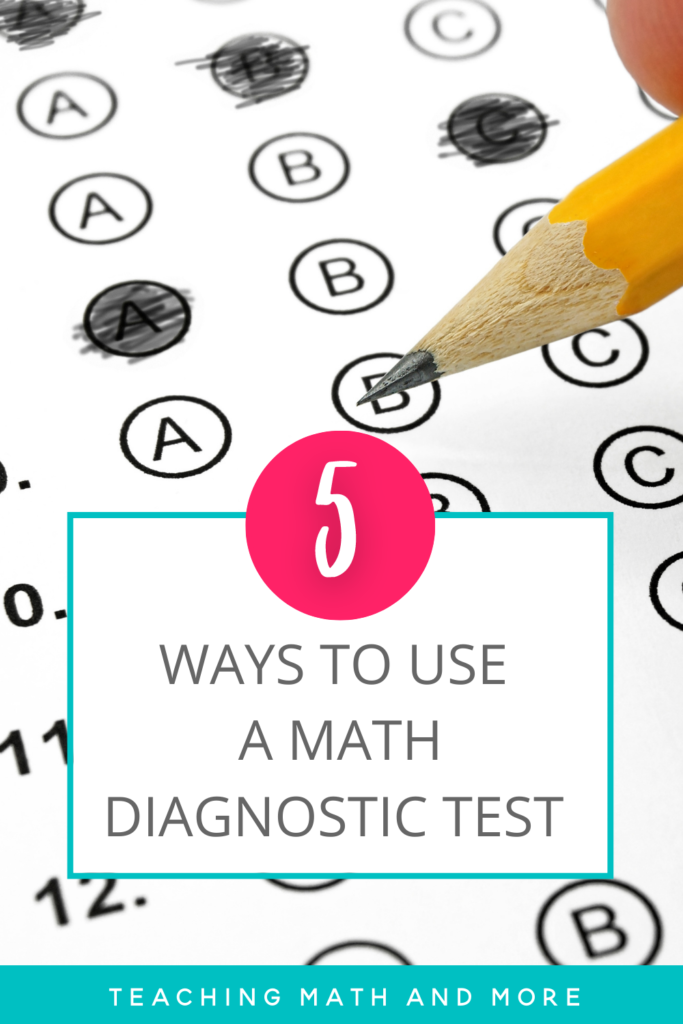 5-ways-to-use-a-diagnostic-math-test-teaching-math-and-more