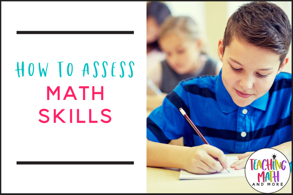 how-to-assess-math-skills-teaching-math-and-more